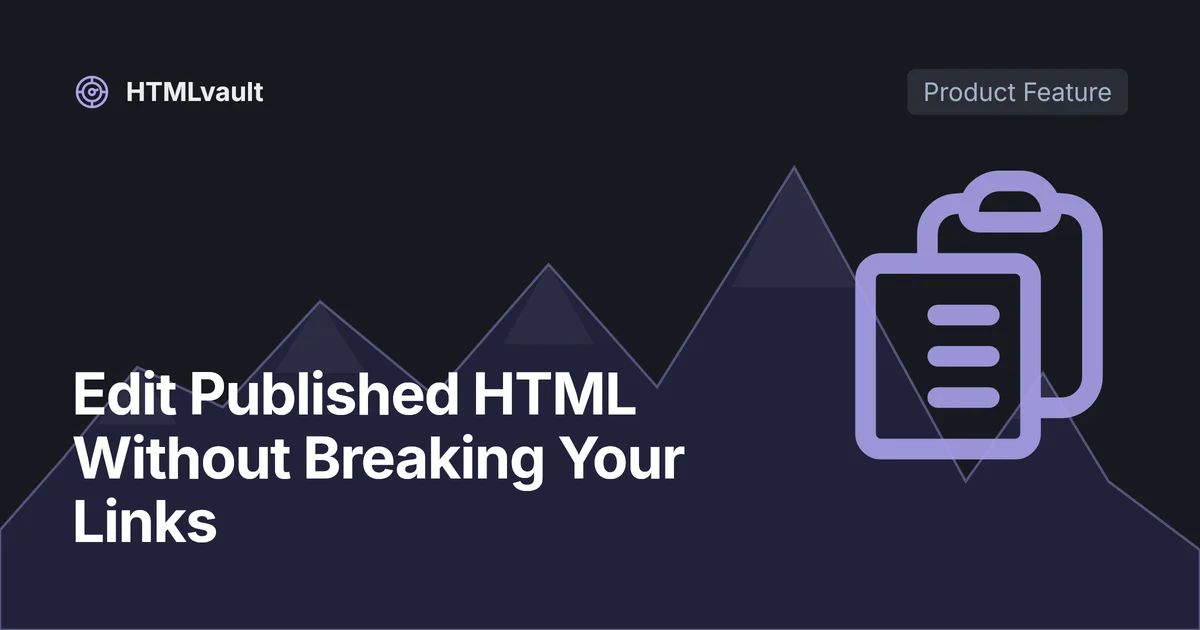 Edit Published HTML Without Breaking Your Links