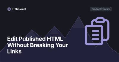 Edit Published HTML Without Breaking Your Links
