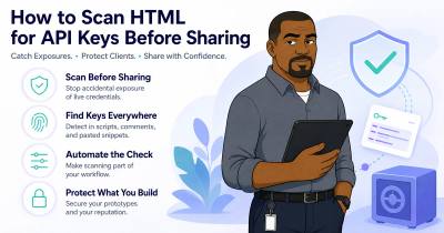 How to Scan HTML for API Keys Before Sharing