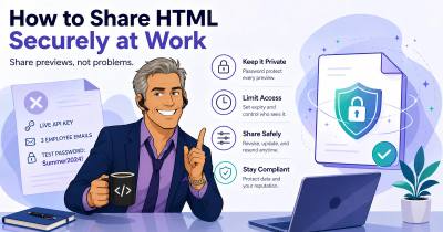 How to Share HTML Securely at Work