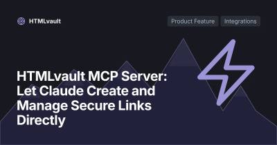 HTMLvault MCP Server: Let Claude Create and Manage Secure Links Directly