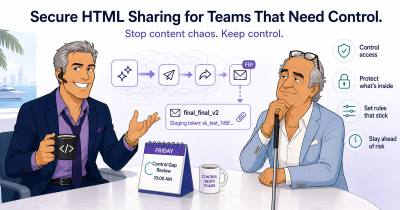 Secure HTML Sharing for Teams That Need Control