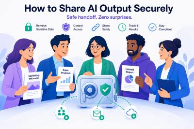 How to Share AI Output Securely
