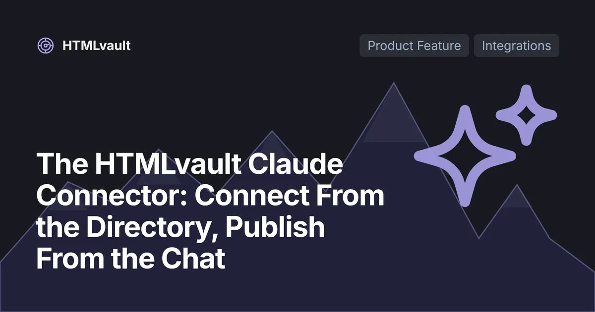 The HTMLvault Claude Connector: Connect From the Directory, Publish From the Chat