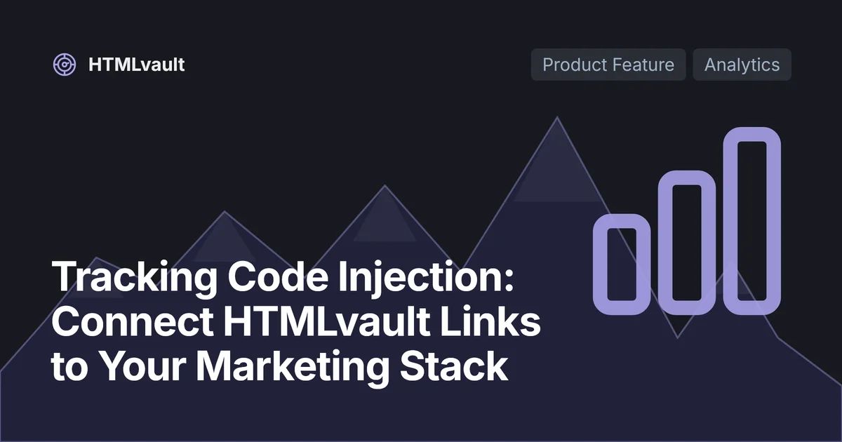 Tracking Code Injection: Connect HTMLvault Links to Your Marketing Stack