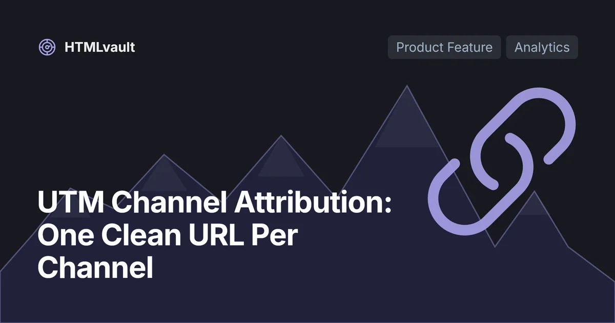 UTM Channel Attribution: One Clean URL Per Channel