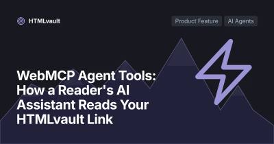 WebMCP Agent Tools: How a Reader's AI Assistant Reads Your HTMLvault Link